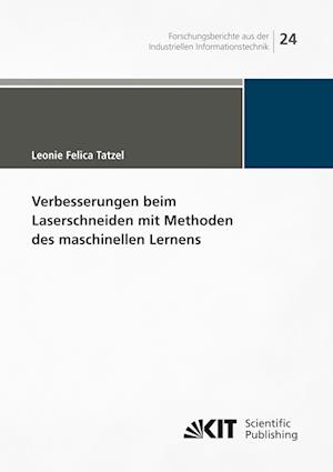 Cover for Leonie Felica Tatzel · Verbesserungen beim Laserschneiden mit Methoden des maschinellen Lernens (Paperback Book) (2022)