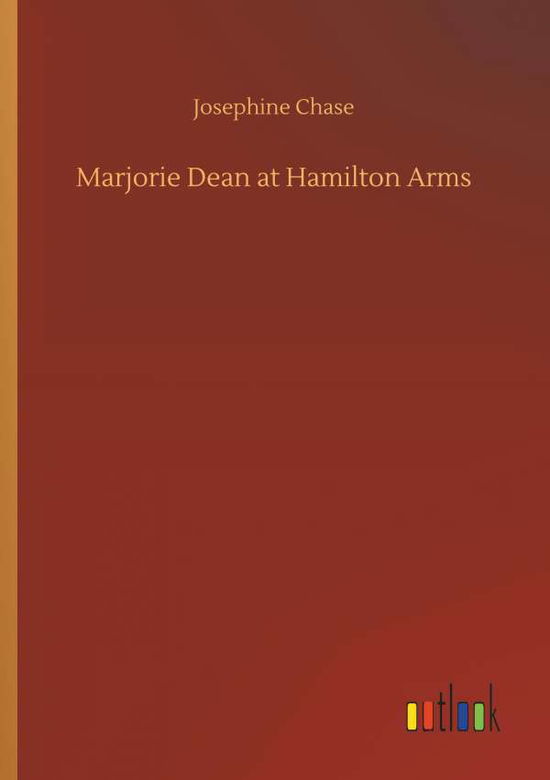 Cover for Chase · Marjorie Dean at Hamilton Arms (Buch) (2018)