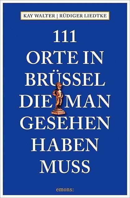 Cover for Walter · 111 Orte in Brüssel, die man ges (Bok)