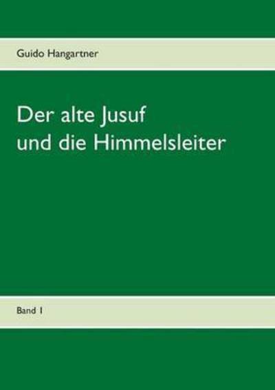 Cover for Hangartner · Der alte Jusuf (Book) (2016)