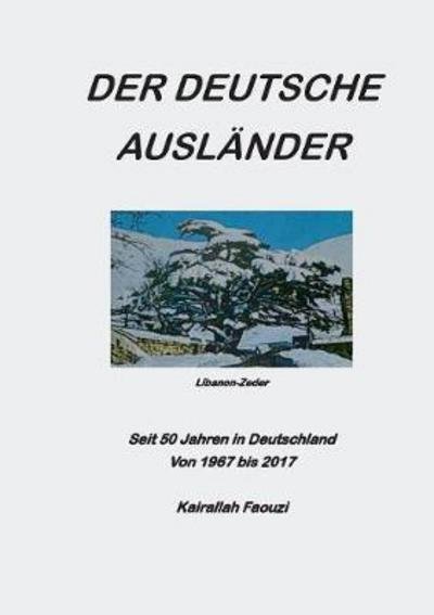Cover for Faouzi · Der Deutsche Ausländer (Book) (2018)