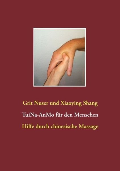 Cover for Nuser · Tui Na für den Menschen (Bog) (2017)