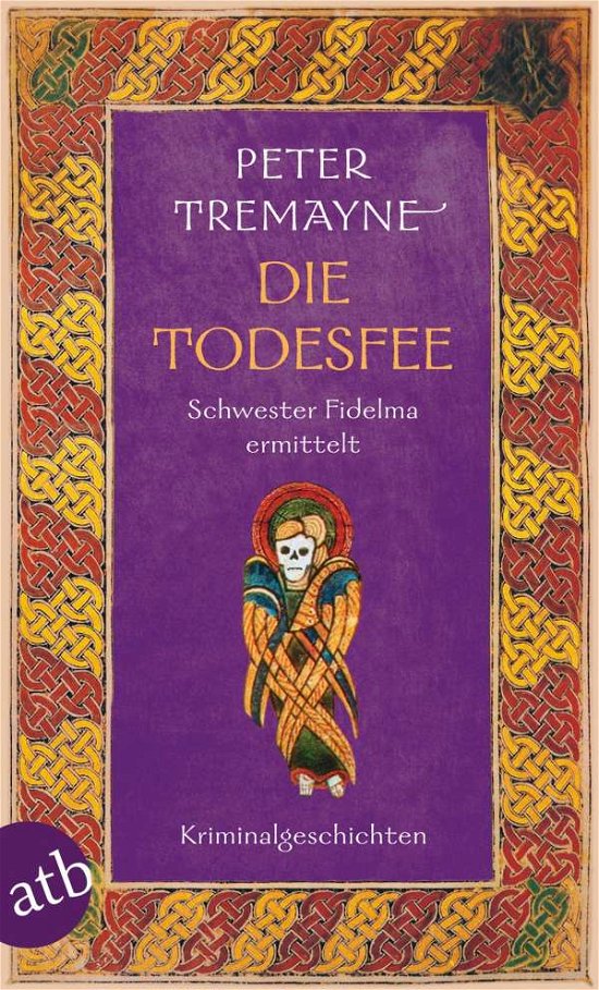 Cover for Peter Tremayne · Aufbau TB.2728 Tremayne.Todesfee (Bok)