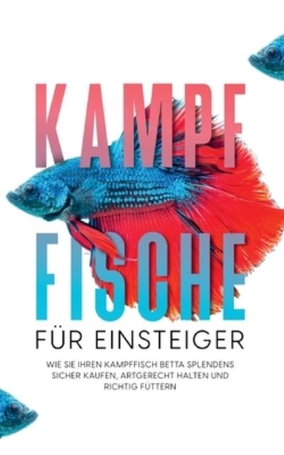 Cover for Jakob de Boer · Kampffische fur Einsteiger (Paperback Book) (2021)
