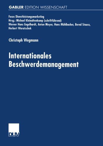 Christoph Wegmann · Internationales Beschwerdemanagement - Fokus Dienstleistungsmarketing (Paperback Book) [2001 edition] (2001)