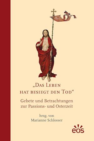 Cover for Marianne Schlosser · Das Leben hat besiegt den Tod (Hardcover Book) (2022)