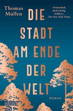 Cover for Thomas Mullen · Die Stadt am Ende der Welt (Paperback Book) (2022)