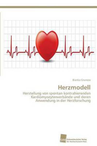 Cover for Grunow Bianka · Herzmodell (Paperback Book) (2012)