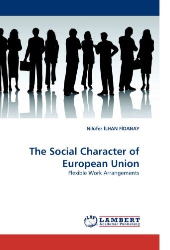 Cover for Nilüfer ?lhan F?danay · The Social Character of European Union: Flexible Work Arrangements (Paperback Bog) (2010)