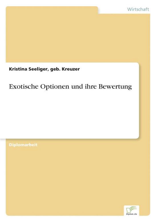 Cover for Geb Kreuzer Kristina Seeliger · Exotische Optionen und ihre Bewertung (Pocketbok) [German edition] (2001)