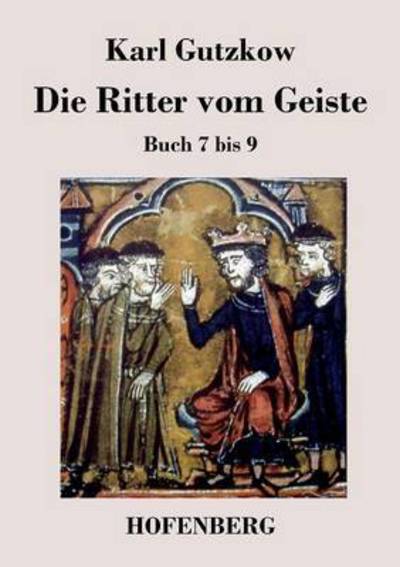 Cover for Karl Gutzkow · Die Ritter Vom Geiste (Pocketbok) (2013)