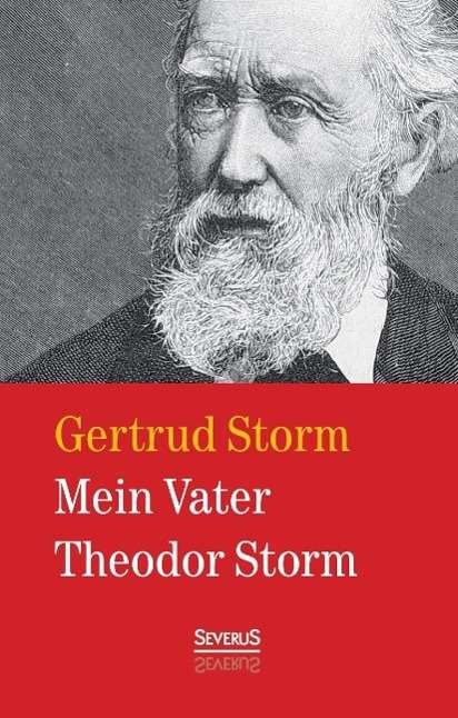 Cover for Storm · Mein Vater Theodor Storm (Bog)