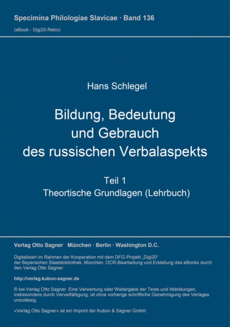 Cover for Schlegel Hans Schlegel · Bildung, Bedeutung und Gebrauch des russischen Verbalaspekts: Teil 1: Theortische Grundlagen (Lehrbuch) (Paperback Book) (2002)