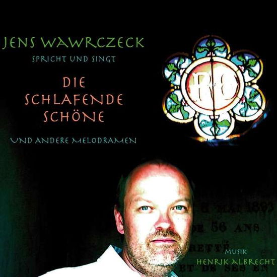 Cover for Jens- HÖrbuch Wawrczeck · Die Schlafende SchÖne Und Andere Melodramen (CD)