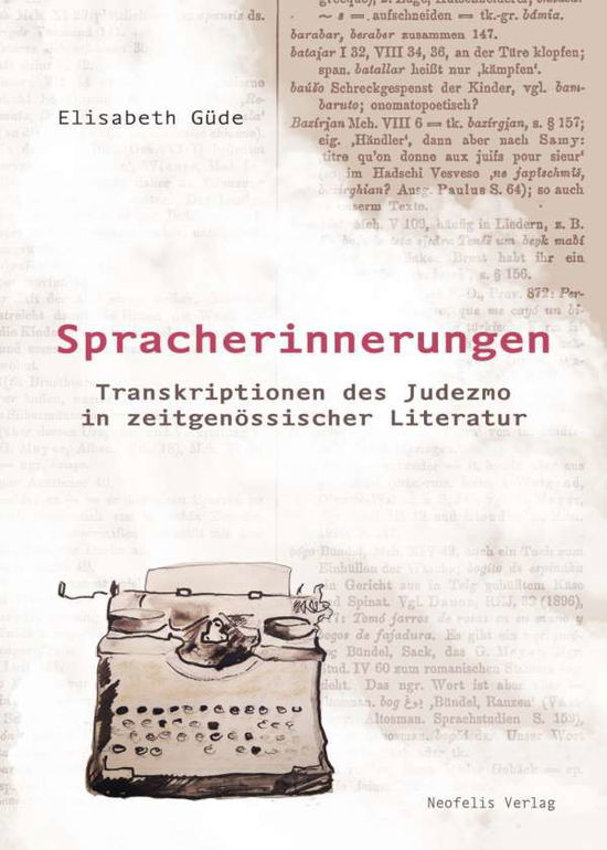 Spracherinnerungen - Güde - Livros -  - 9783958082281 - 