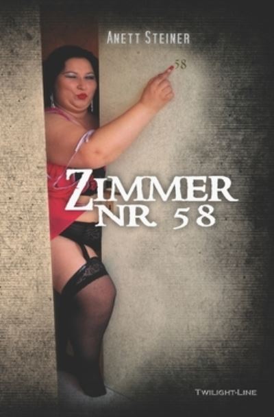 Cover for Anett Steiner · Zimmer Nr. 58 (Taschenbuch) (2021)