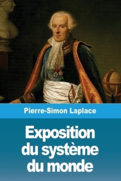 Cover for Pierre-Simon Laplace · Exposition du systeme du monde (Paperback Book) (2020)