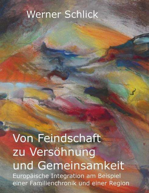 Von Feindschaft zu Versöhnung u - Schlick - Books -  - 9783990930281 - 