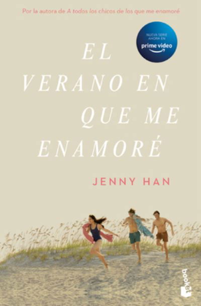 Cover for Jenny Han · Verano en Que Me Enamoré (TV-Tie in) / the Summer I Turned Pretty (TV-Tie in) (Spanish Edition) (Bok) [Spanish edition] (2022)
