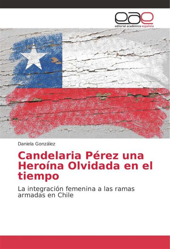 Cover for González · Candelaria Pérez una Heroína O (Bok) (2018)