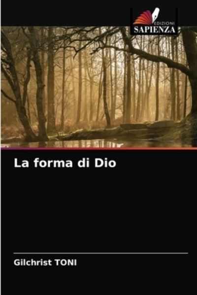Cover for Gilchrist Toni · La forma di Dio (Paperback Book) (2021)