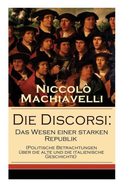 Cover for Niccolo Machiavelli · Die Discorsi (Paperback Book) (2018)