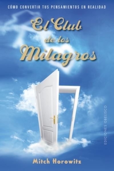 Cover for Mitch Horowitz · El club de los milagros (Paperback Book) (2020)