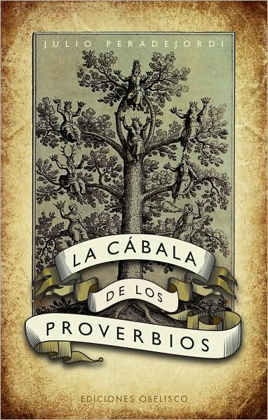 Cover for Juli · Cabala De Los Proverbios, La (Taschenbuch) [Spanish, Tra edition] (2009)