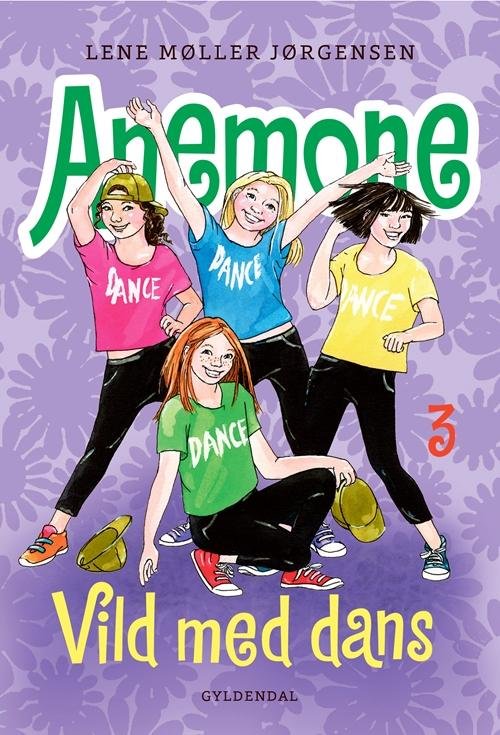 Cover for Lene Møller Jørgensen · Anemone: Anemone 3 - Vild med dans (Bound Book) [1th edição] (2016)