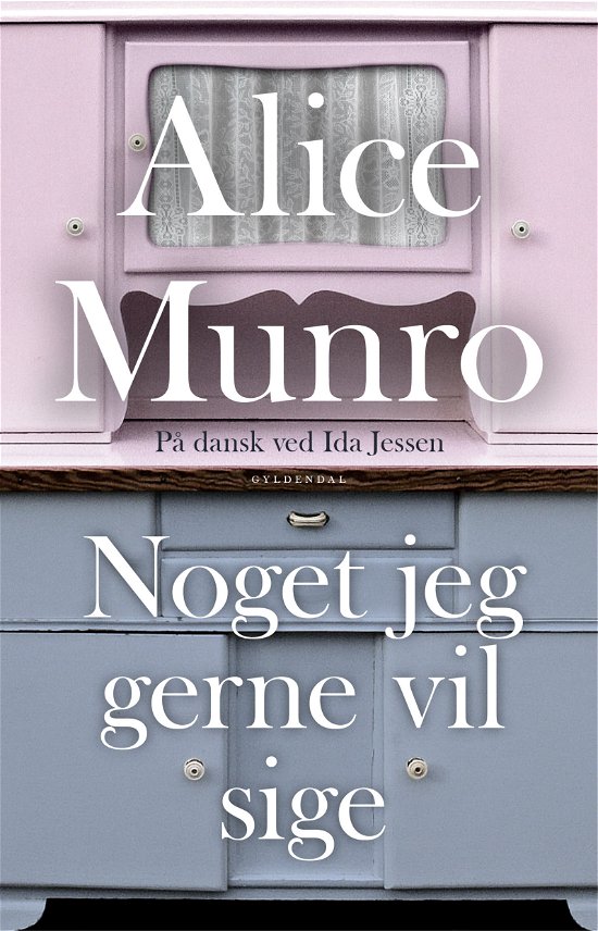 Cover for Alice Munro · Noget jeg gerne vil sige (Hæftet bog) [1. udgave] (2020)