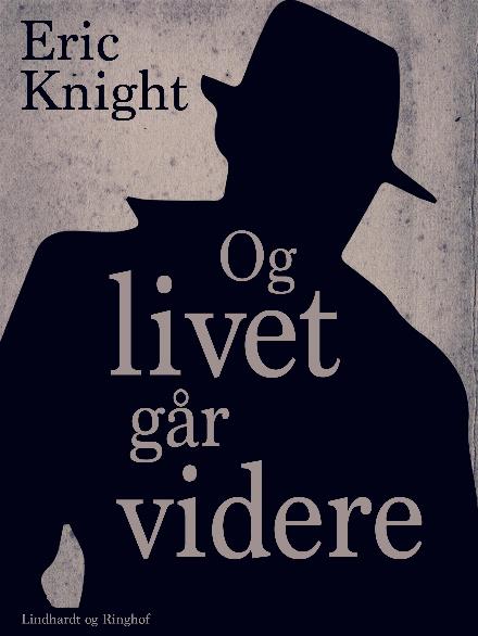 Og livet går videre - Eric Knight - Książki - Saga - 9788711815281 - 21 września 2017