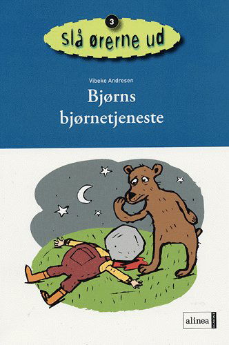 Cover for Vibeke Andresen · Slå ørerne ud., 3: Bjørns bjørnetjeneste (Sewn Spine Book) [1st edition] (2005)