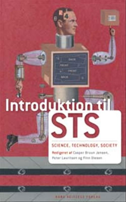 Cover for Peter Lauritsen; Casper Bruun Jensen; Finn Olesen; Peter Danholt; Christopher Gad; Simon Kiilerich Madsen; Randi Markussen; Jonas Kroustrup; Claus Bossen · Introduktion til STS (Heftet bok) [1. utgave] (2007)