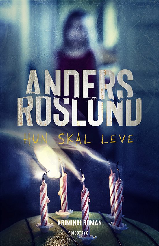 Cover for Anders Roslund · Serien om Hoffmann og Grens: Hun skal leve (Bound Book) [1st edition] (2019)