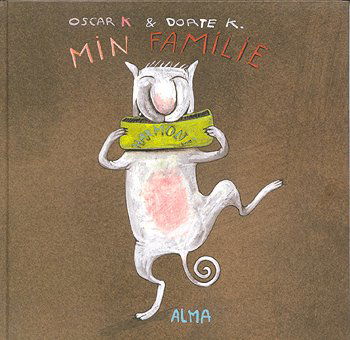 Cover for Oscar K. · Min familie (Gebundesens Buch) [1. Ausgabe] (2004)