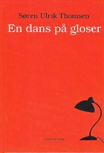 Cover for Søren Ulrik Thomsen · En dans på gloser (Indbundet Bog) [3. udgave] [Indbundet] (2001)