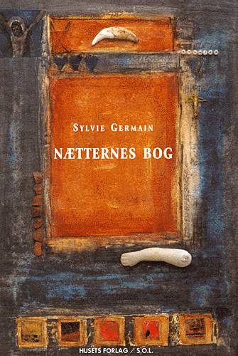 Cover for Sylvie Germain · S.O.L.: Nætternes bog (Sewn Spine Book) [1st edition] (1999)