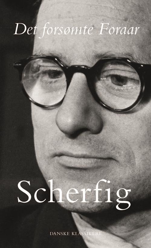 Cover for Hans Scherfig · Danske klassikere fra DSL: Det forsømte Foraar (Gebundesens Buch) [1. Ausgabe] (2016)