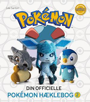 Cover for Lee Sartori · Din officielle Pokemon hæklebog 2 (Bound Book) [1. Painos] (2023)