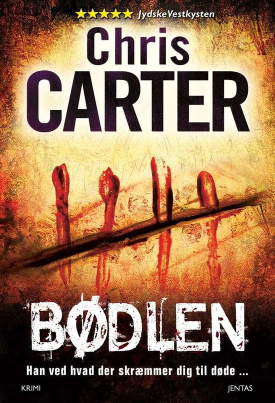 Robert Hunter-serien #2: Bødlen - Chris Carter - Bøger - Jentas A/S - 9788776773281 - 8. august 2014