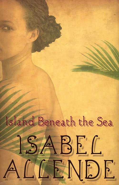Cover for Isabel Allende · Island Beneath the Sea (Pocketbok) [1. utgave] (2010)