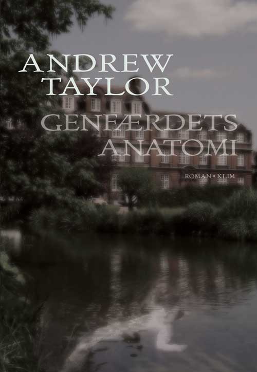 Cover for Andrew Taylor · Genfærdets anatomi (Sewn Spine Book) [1er édition] (2011)