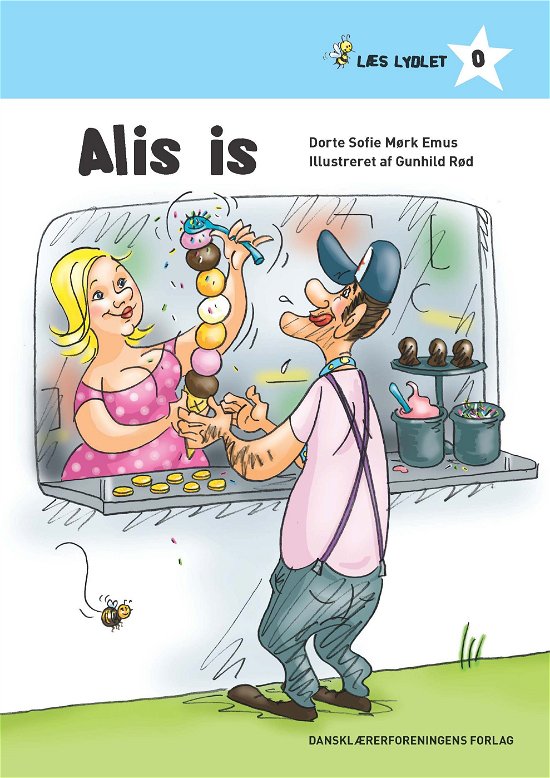 Læs lydlet. 0 - blå: Alis is - Dorte Sofie Mørk Emus - Books - Dansklærerforeningen - 9788779967281 - November 9, 2015