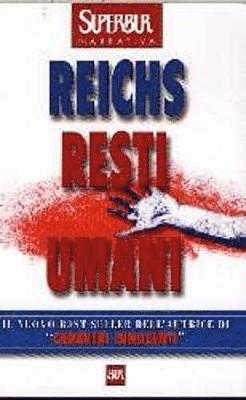 Cover for Kathy Reichs · Resti Umani (Book)