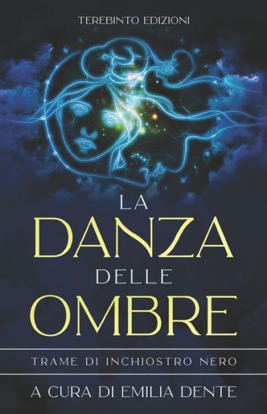 La Danza Delle Ombre - Aa Vv - Bücher - Il Terebinto Edizioni - 9788831340281 - 7. März 2021