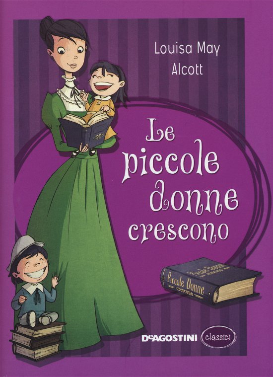 Cover for Louisa May Alcott · Le Piccole Donne Crescono (Book)