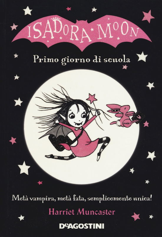 Primo Giorno Di Scuola. Isadora Moon. Ediz. A Colori - Harriet Muncaster - Livres -  - 9788851153281 - 