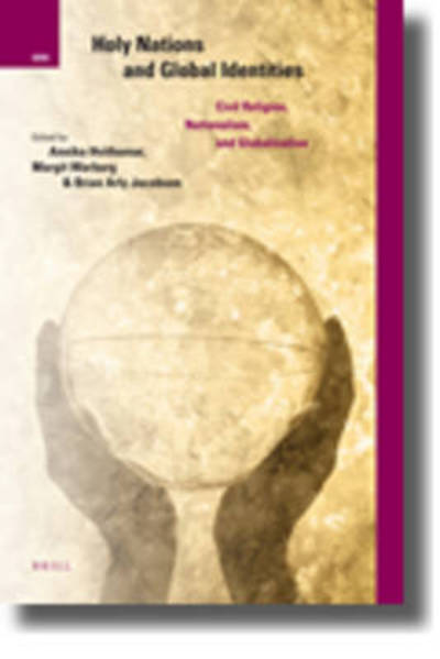 Holy Nations and Global Identities (International Studies in Religion and Society) - Author - Books - BRILL - 9789004178281 - October 1, 2009