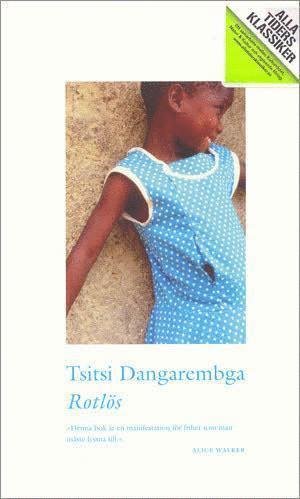 Cover for Tsitsi Dangarembga · Alla Tiders Klassiker: Alla Ti Kl/Rotlös (Paperback Book) (2009)