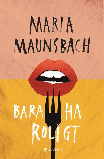 Cover for Maria Maunsbach · Bara ha roligt (ePUB) (2018)
